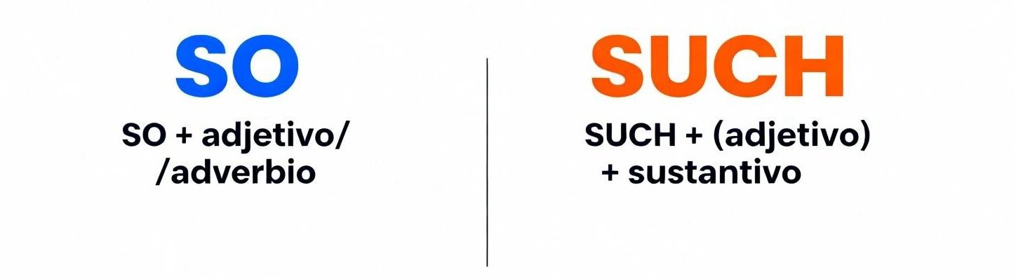 Diferencia entre SO y SUCH en inglés